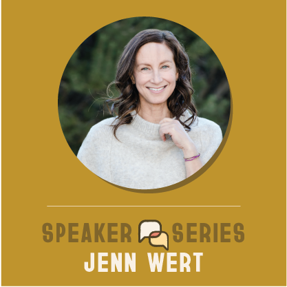 Speaker Series: Jenn Wert